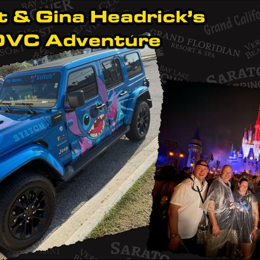 Scott and Gina Headrick’s DVC Story