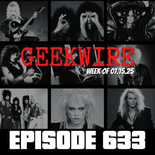 Geekwire Week of 07.15.25 - Ep633