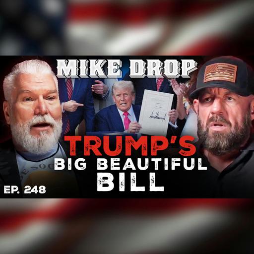 Trump’s $170 BILLION Border Bill — Chris Clem Warns of Imminent Collapse | Mike Drop 248 Pt. 1