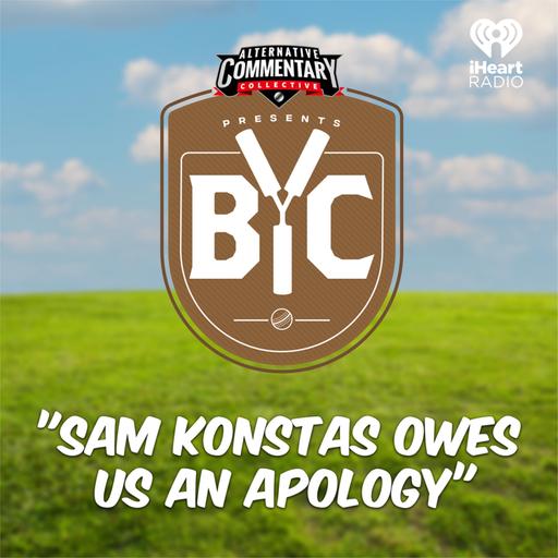 "Sam Konstas Owes Us An Apology"