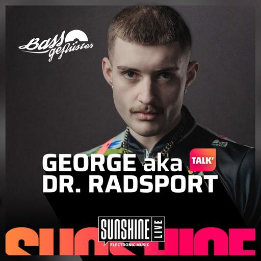 Bassgeflüster mit George aka Dr. Radsport powered by SUNSHINE LIVE