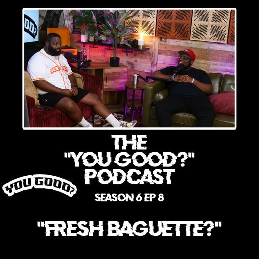 Season 6 Episode 8 - "Fresh Baguette?"