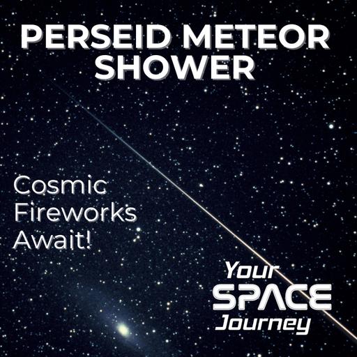 Perseid Meteor Shower 2025: Best Viewing Tips & Epic Cosmic Secrets!