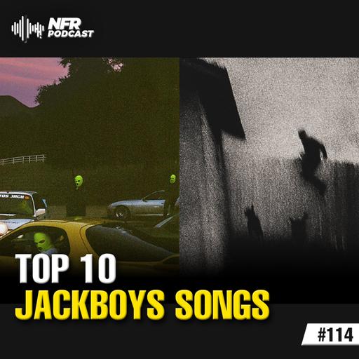 Top 10 JACKBOYS Songs