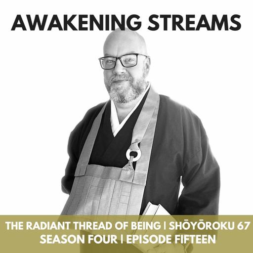 The Radiant Thread of Being | Shōyōroku Case 67