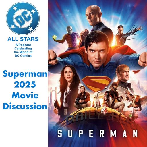 DC All Stars ep 52 Superman 2025 Movie Review