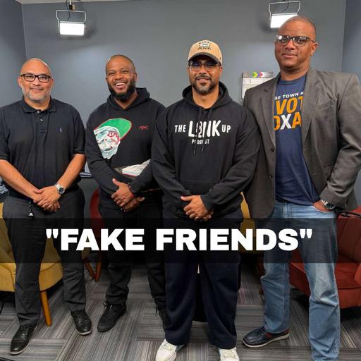 Episode 139 | “Fake Friends”