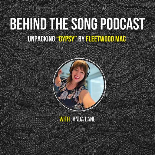 Unpacking “Gypsy” by Fleetwood Mac