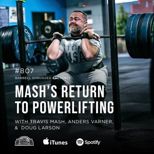 How Travis Mash Got a 6-Pack at 50 Years Old w/ Anders Varner, Doug Larson, and Travis Mash #807