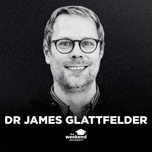 Idealism, Altered States, & The Case for a Purposeful Universe — Dr James Glattfelder