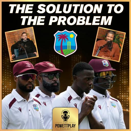 PowettPlay Podcast: The Way Forward - Kieran Powell’s Vision to Fix West Indies Cricket