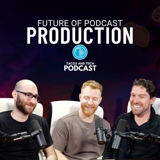 The Future of Podcast Production
