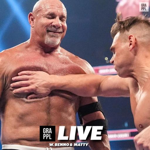 GRAPPL Live w. Benno & Matty (WWE's week vs AEW, Goldberg's unhappy retirement, WWE's women shine at Evolution, Roman Reigns)