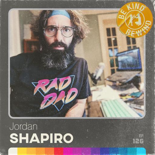 Rewind Episode | Jordan Shapiro on Fatherhood + Feminism
