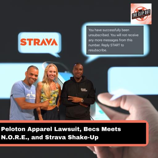 Peloton Apparel Lawsuit, Becs Meets N.O.R.E., and Strava Shake-Up