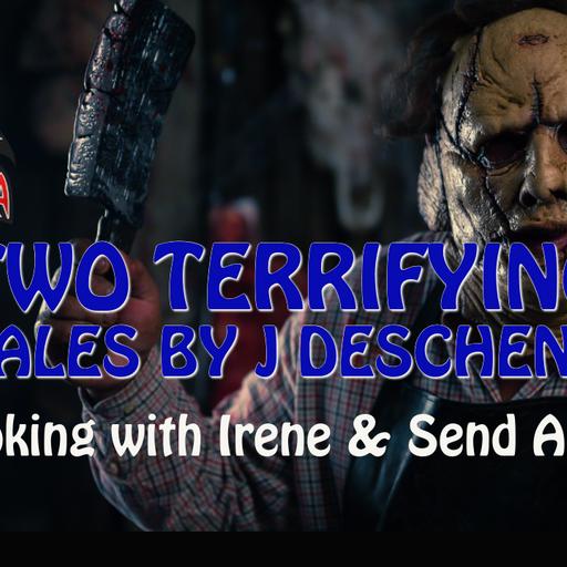 Two Terrifying Tales by J Deschene | Creepypasta