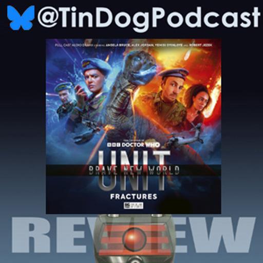 TDP 1374: Worlds of #DoctorWho UNIT brave new world 3 Fractures