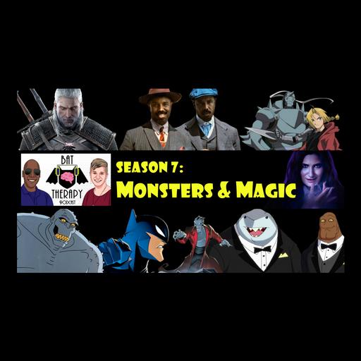 Season 7 – Monsters & Magic!