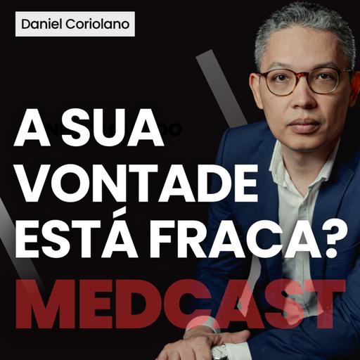 O problema não é o esforço. É o vazio que colocaram dentro dele | A Ética do Esforço #MEDCAST 254