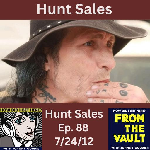 From The Vault: Hunt Sales From Ep 88 (7/24/2012)