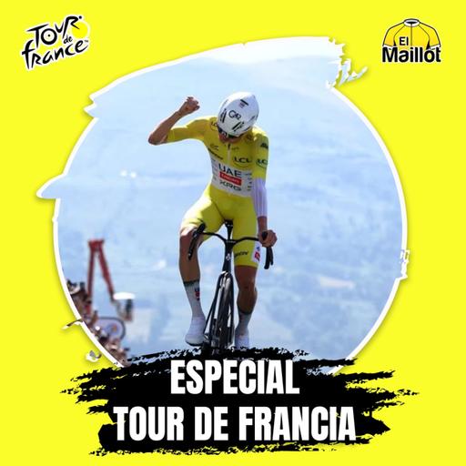 El Maillot - Especial Tour de Francia #5 | Una leyenda llamada Pogacar