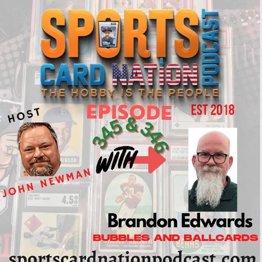 Brandon Edwards of Bobbles and Ballcards E345