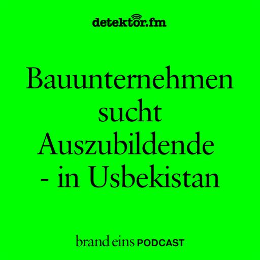 Bauunternehmen sucht Auszubildende – in Usbekistan