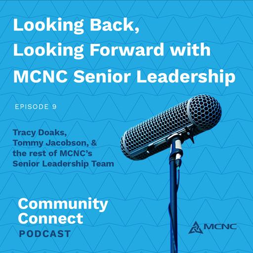Looking Back, Looking Forward with MCNC Senior Leadership 2023
