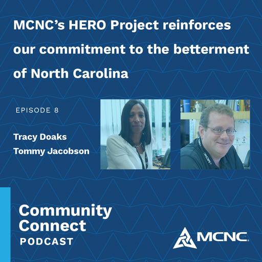 MCNC’s HERO Project reinforces our commitment to the betterment of North Carolina