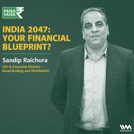 The Big Shift: India's Financial Future & Your Portfolio | Anupam Gupta
