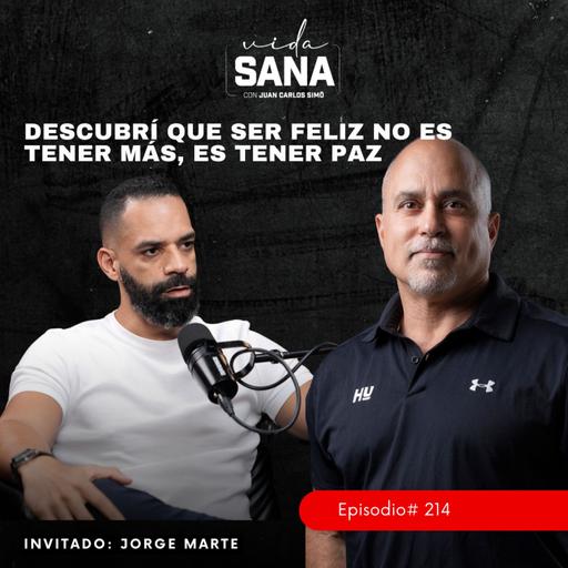 Descubrí que ser feliz no es tener más, es tener paz - Ep. 214