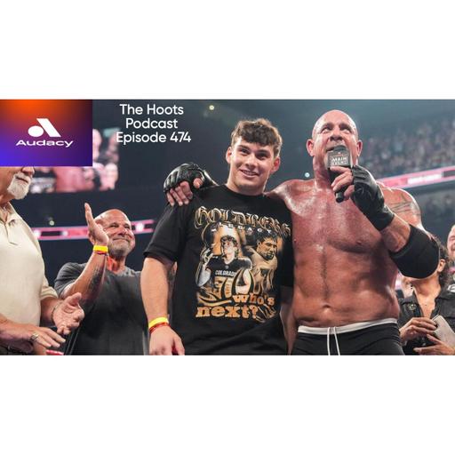 The Hoots Podcast #474 - Woah Is Me, Bill