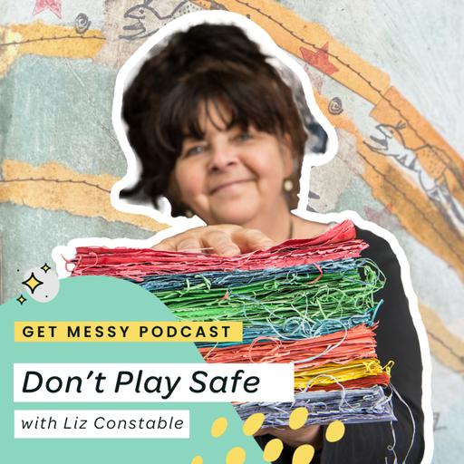Don’t Play Safe with Liz Constable