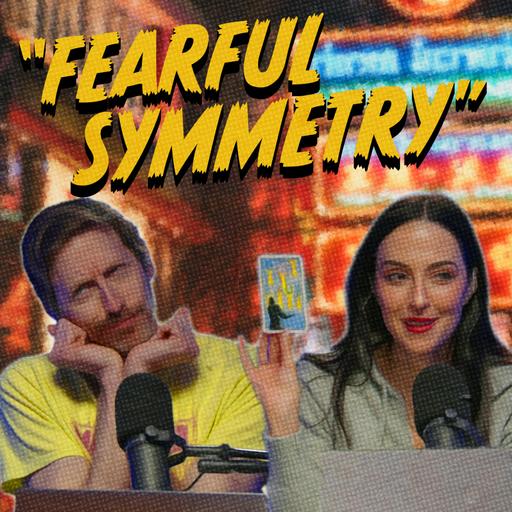 Time For Chaos S3 | E2 – Fearful Symmetry