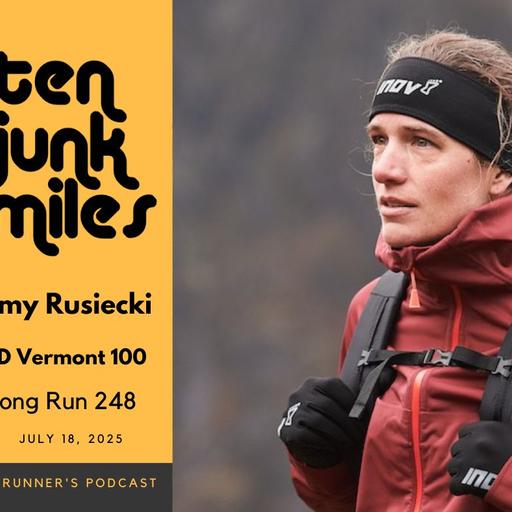 Long Run 248 - Amy Rusiecki - RD of Vermont 100