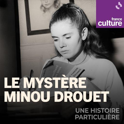 Le mystère Minou Drouet 1/2 : Le souffle d'une enfant-poète