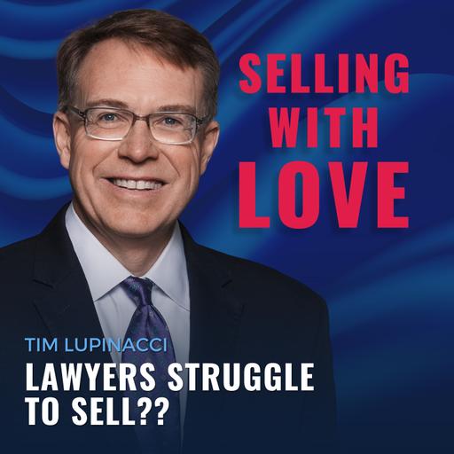 Leadership and Sales in the Legal World - Tim Lupinacci