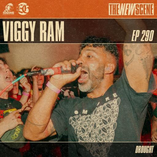 Episode 290: Viggy Ram of Drought