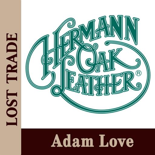 Adam Love with Hermann Oak Leather
