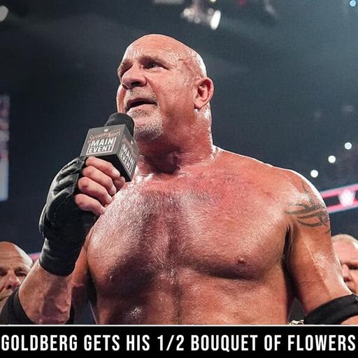 Goldberg gets his 1/2 Bouquet of Flowers