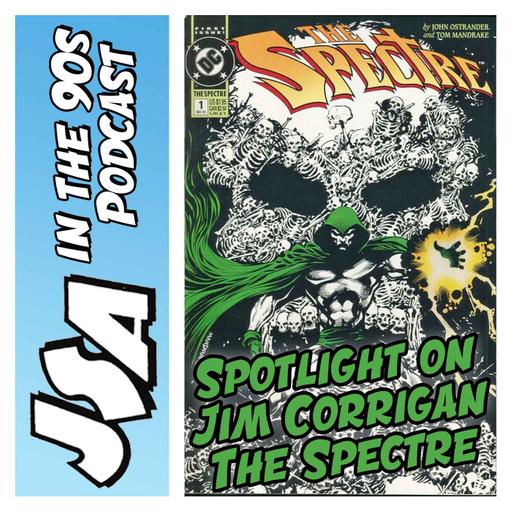 JSA in the 90s - Spotlight on Jim Corrigan The Spectre