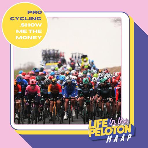 Show Me The Money: Is Pro Cycling Financially Broken?