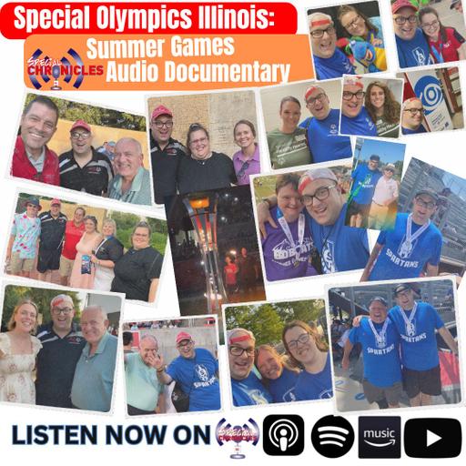 Special Olympics Illinois: Summer Games Audio Documentary | Ep.777
