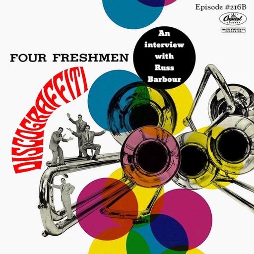 ROSS BARBOUR OF THE FOUR FRESHMEN (The Chuck Granata Pet Sounds Interview Series) (Ep. 216B)