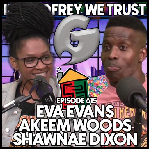 615. Big Back Country | Shawnae Dixon, Eva Evans & Akeem Woods
