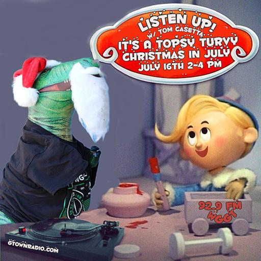 Show 631: A Topsy Turvy Christmas In July