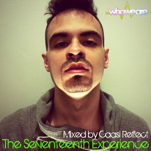 The Seventeenth Experience - Mixed by Caasi Reflect