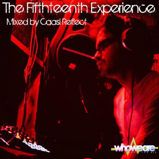 The Fifthteenth Experience - Mixed by Caasi Reflect