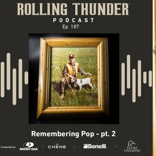 Ep 187 - Remembering Pop pt. 2