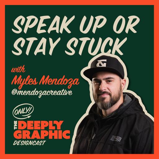 Speak Up or Stay Stuck